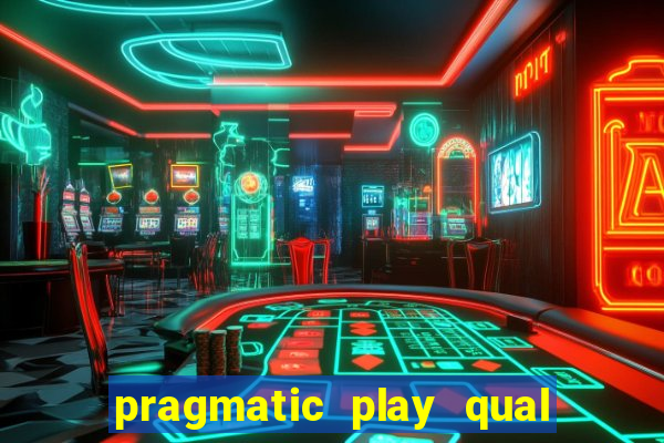 pragmatic play qual jogo paga mais